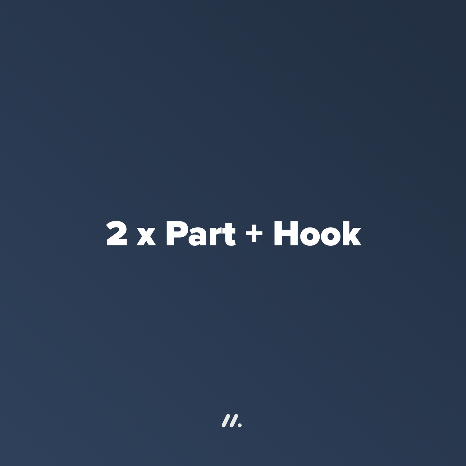 2 x Part + Hook